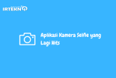 Aplikasi Kamera Selfie yang Lagi Hits
