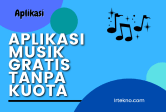 Aplikasi Musik Gratis Tanpa Kuota