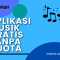 Aplikasi Musik Gratis Tanpa Kuota
