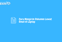 Cara Mengirim Dokumen Lewat Email di Laptop