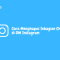 Cara Menghapus Sebagian Chat di DM Instagram