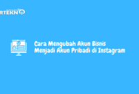 Cara Mengubah Akun Bisnis Menjadi Akun Pribadi di Instagram