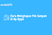 Cara Menghapus File Sampah di Hp Oppo