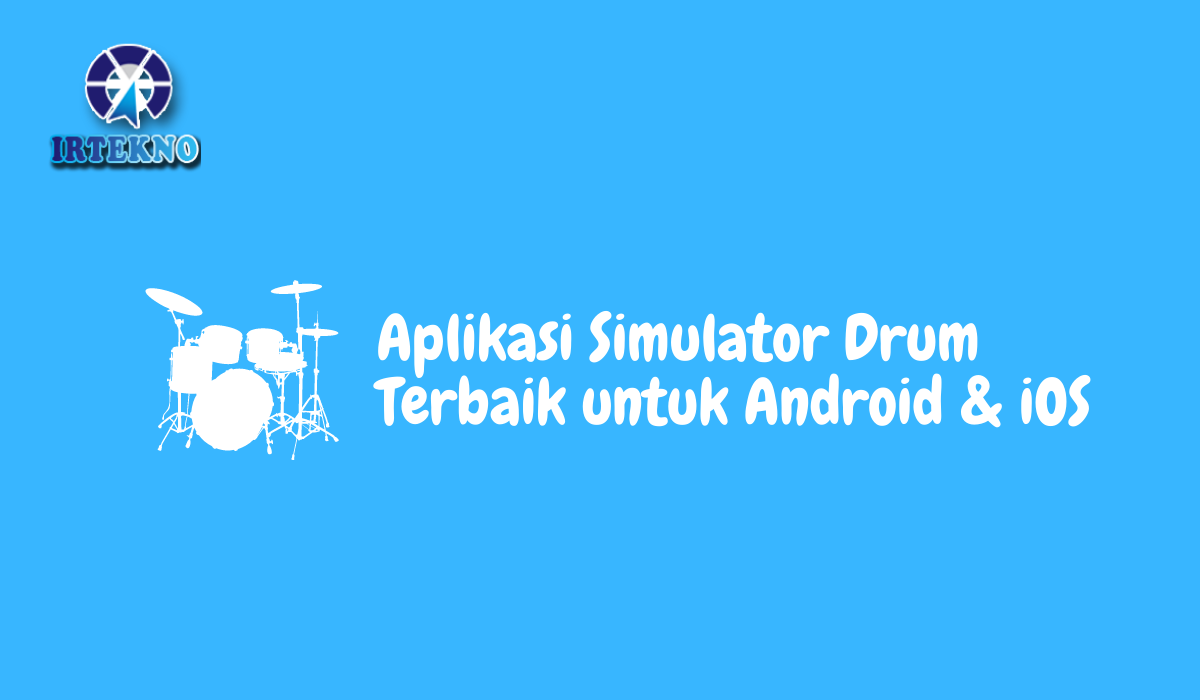 Aplikasi Simulator Drum Terbaik untuk Android & iOS