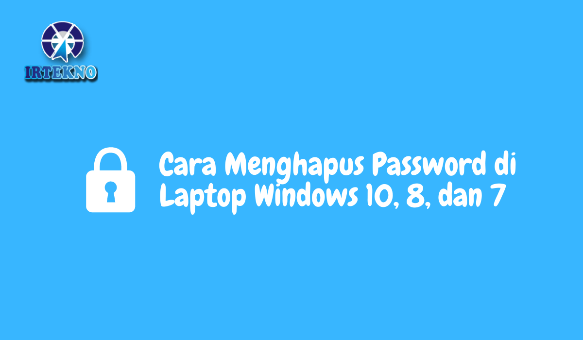 cara menghapus password di laptop