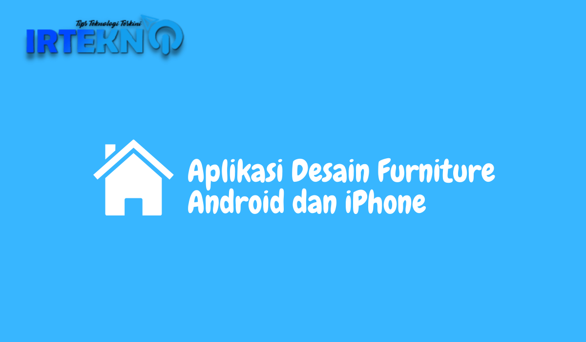 Aplikasi Desain Furniture Android