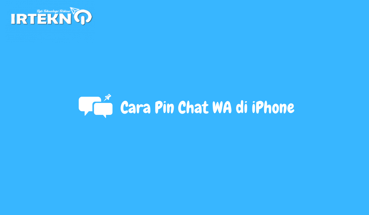 Cara Pin Chat WA di iPhone