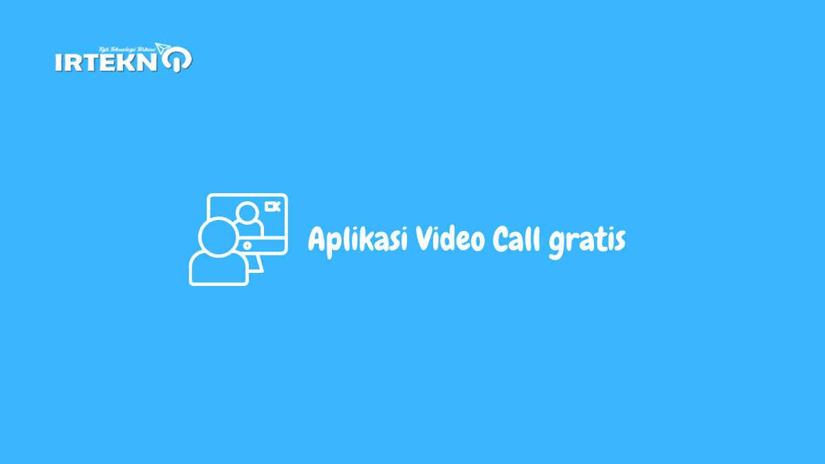 Aplikasi Video Call gratis