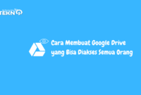 Cara Membuat Google Drive yang Bisa Diakses Semua Orang