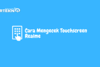 Cara Mengecek Touchscreen Realme
